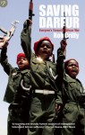 Saving Darfur: Everyone's Favourite African War - Rob Crilly, Laura Keeling