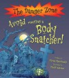 Avoid Meeting a Body Snatcher! (The Danger Zone) - Fiona MacDonald