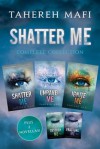 Shatter Me Complete Collection: Shatter Me, Destroy Me, Unravel Me, Fracture Me, Ignite Me - Tahereh Mafi