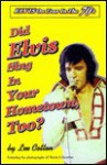 Did Elvis Sing in Your Hometown, Too? - Lee Cotten