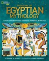 Treasury of Egyptian Mythology: Classic Stories of Gods, Goddesses, Monsters & Mortals - Donna Jo Napoli, Christina Balit