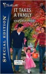 It Takes A Family (Silhouette Special Edition) - Victoria Pade