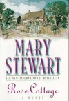 Rose Cottage - Mary Stewart