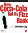 How Coca-Cola Got Its Fizz Back - New Word City