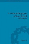 A Political Biography of John Toland - Michael Brown