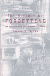 The History of Forgetting: Los Angeles and the Erasure of Memory - Norman M. Klein