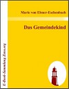 Das Gemeindekind - Marie von Ebner-Eschenbach