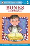 Bones and the Birthday Mystery (#5) - David A. Adler, Barbara Johansen Newman, Barbara Newman