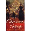 Christmas by Candlelight: Wicked Pleasures / A Christmas Wedding Wager - Helen Dickson, Michelle Styles