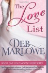 The Love List (Half Moon House) (Volume 1) - Deb Marlowe