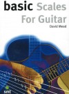 Basic Scales for Guitar - David Mead