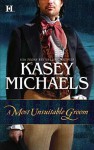 A Most Unsuitable Groom - Kasey Michaels