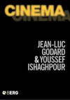 Cinema: The Archaeology of Film and the Memory of A Century - Jean-Luc Godard, Youssef Ishaghpour