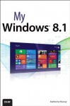 My Windows 8.1 (My...) - Katherine Murray