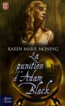 La Punition D'adam Black - Karen Marie Moning