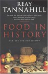 Food in History - Reay Tannahill