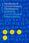 Handbook Of Communication Competence (Handbooks Of Applied Linguistics) - Gert Rickheit