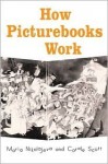 How Picturebooks Work (Children's Literature and Culture) - Maria Nikolajeva, Carole Scott