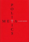 Metapolitics - Alain Badiou, Jason Barker