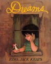 Dreams (Turtleback School & Library Binding Edition) - Ezra Jack Keats, Joy Peskin