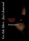 Go Ask Alice/Jay's Journal - Anonymous, Beatrice Sparks