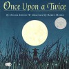 Once Upon a Twice - Denise Doyen, Barry Moser