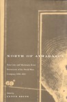 North of Athabasca: Slave Lake and Mackenzie River Documents of North West Company, 1800-1821 - Lloyd Keith