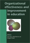 Organizational Effectiveness and Improvement in Education - McHenry Harris, Nigel Bennett, Margaret Preedy