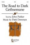 The Road to Dark Gethsemane - John Parker, Patti Drennan