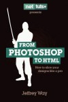 From Photoshop to HTML - Jeffrey Way