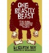 One Beastly Beast: Two Aliens, Three Inventors, Four Fantastic Tales - Garth Nix