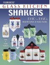 Florences' Glass Kitchen Shakers 1930-1950s: Identification & Value Guide - Cathy Florence