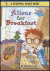 Aliens for Breakfast (A Stepping Stone Book) - Stephanie Spinner, Jonathan Etra