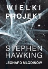 Wielki projekt - Stephen Hawking, Jarosław Włodarczyk