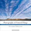 Photography of Natural Things: A Nature and Environment Workshop for Film and Digital Photography - Freeman Patterson