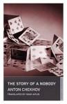 The Story of a Nobody - Anton Chekhov, Hugh Aplin