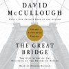 The Great Bridge: The Epic Story of the Building of the Brooklyn Bridge - David McCullough, Nelson Runger