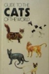 Guide To The Cats Of The World - Howard Loxton