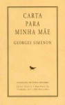 Carta Para Minha Mãe - Georges Simenon