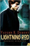 Lightning Rod - Vaughn R. Demont