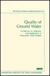 Quality of Ground Water: Guidelines for Selection and Application of Frequently Used Models - American Society of Civil Engineers