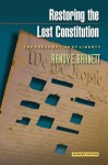 Restoring the Lost Constitution: The Presumption of Liberty (Updated Edition) - Randy E. Barnett