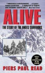 Alive: The Story of the Andes Survivors - Piers Paul Read