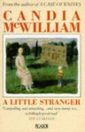 A Little Stranger - Candia McWilliam