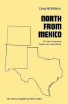 North from Mexico: The Spanish-Speaking People of the United States - Carey McWilliams, Matt S. Meier