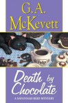 Death By Chocolate (A Savannah Reid Mystery) - G.A. McKevett