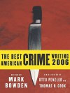 The Best American Crime Writing 2006 - Mark Bowden