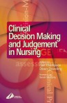 Clinical Decision-Making and Judgement in Nursing - Carl Thompson, Dawn Dowding