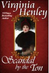 Scandal By The Ton - Virginia Henley