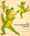 The Alligator Case - William Pène du Bois